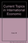 Current Topics in International Economic
