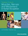 Tyldesley and Grieve's Muscles Nerves and Movement in Human Occupation