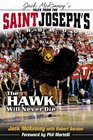 Tales from the St Joseph's Hardwood The Hawk Will Never Die