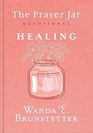 The Prayer Jar Devotional Healing