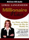 The Millionaire Maker Act Think and Make Money the Way the Wealthy Do