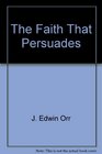 The Faith That Persuades