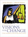 Visions for Change Crime and Justice in the TwentyFirst Century