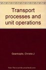 Transport processes and unit operations