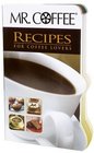 Mr. Coffee Recipes for Coffee Lovers