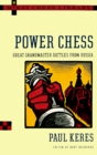 Power Chess Great Grandmaster Battles from Russia