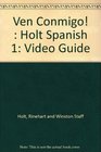 Ven Conmigo  Holt Spanish 1 Video Guide