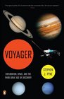 Voyager Exploration Space and the Third Great Age of Discovery