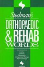 Stedman's Orthopaedic  Rehab Words (Stedman's Word Books)