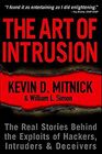 The Art of Intrusion  The Real Stories Behind the Exploits of Hackers Intruders  Deceivers