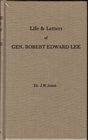 The Life and Letters of Gen Robert E Lee
