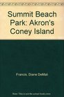 Summit Beach Park Akron's Coney Island