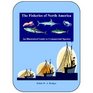 The Fisheries of North America An Illustrated Guide to Commercial Species
