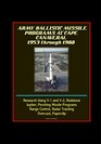 Army Ballistic Missile Programs at Cape Canaveral 1953 through 1988  Research Using V1 and V2 Redstone Jupiter Pershing Missile Programs