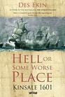 Hell or Some Worse Place Kinsale 1601