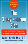 The 3Day Solution Plan Jumpstart Lasting Weight Loss by Turning Off the Drive to Overeat