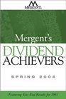 Mergent's Dividend Achievers Spring 2004 Featuring Year EndResults for 2003