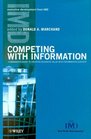 Competing with Information A Manager's Guide to Creating Business Value with Information Content