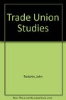 Trade Union Studies