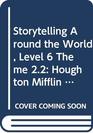 Storytelling Around the World Level 6 Theme 22 Houghton Mifflin Vocabulary Readers