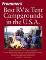 Frommer's Best RV and Tent Campgrounds in the USA