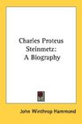 Charles Proteus Steinmetz: A Biography