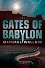 The Gates of Babylon