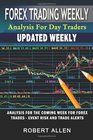 Forex Trading Weekly Analysis For Day Traders Forex Trades  Event Risk And Trade Alerts