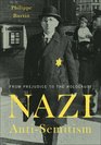 Nazi AntiSemitism From Prejudice to the Holocaust