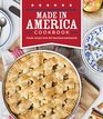 Made in America Cookbook Classic Recipes from the Heartland and Beyond
