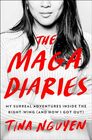 The MAGA Diaries My Surreal Adventures Inside the RightWing