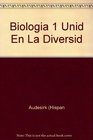Biologia 1  Unidad En La Diversidad  4b Edicion