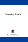 Diverging Roads