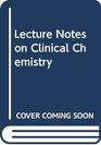Lecture Notes on Clinical Chemistry