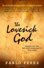 The Lovesick God Answering the Deepest Longings of Your Soul