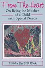 From the Heart: On Being the Mother of a Child with Special Needs