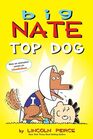 Big Nate Top Dog Two Books in One