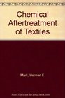 Chemical Aftertreatment of Textiles