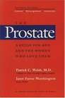 The Prostate  A Guide for Men and the Women Who Love Them