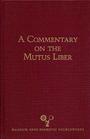 A Commentary on the Mutus Liber