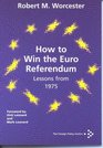 How to Win the Euro Referendum Lessons from 1975
