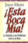 Esta Boca Mia/ Me and My Big Mouth