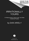 Irrationally Yours On Missing Socks Pickup Lines and Other Existential Puzzles