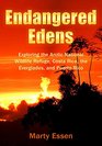 Endangered Edens Exploring the Arctic National Wildlife Refuge Costa Rica the Everglades and Puerto Rico