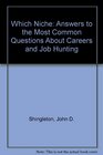 Which Niche Answers to the Most Common Questions About Careers and Job Hunting