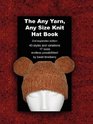 The Any Yarn Any Size Knit Hat Book