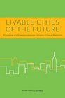 Livable Cities of the Future Proceedings of a Symposium Honoring the Legacy of George Bugliarello