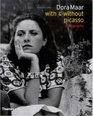 Dora Maar with  without Picasso A biography