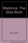 Madonna  the Style Book