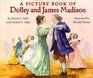 A Picture Book of Dolley and James Madison